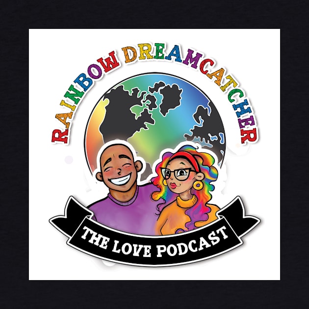 Rainbow Dreamcatcher The Love Podcast Logo by Big Sexy Digital Nomad